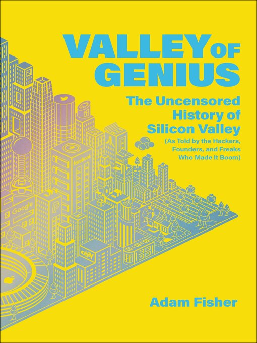 Title details for Valley of Genius by Adam Fisher - Available